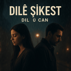 Dilê Şikest
