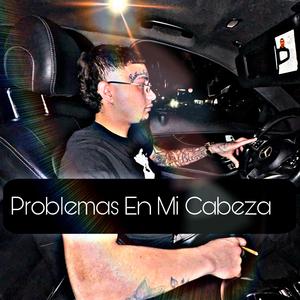 PROBLEMAS EN MI CABEZA