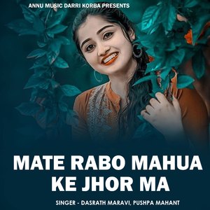 Mate Rabo Mahua Ke Jhor Ma