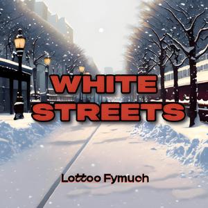 White streets