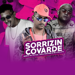 Sorrizin Covarde (feat. Mc Cyclope) (Brega Funk)