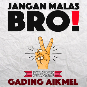Jangan Malas Bro