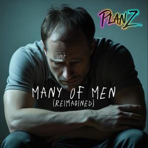 Many Of Men (Reimagined)