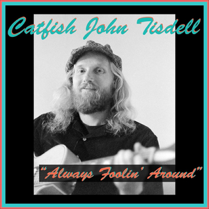 Always Foolin' Around (feat. Steve Wright)