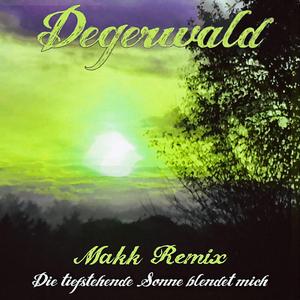 Die Tiefstehende Sonne Blendet Mich (Makk Remix Version)