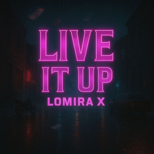 Live it up