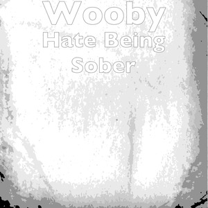 Hate Being Sober