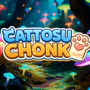 Cattosu Chonk!