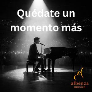 Quédate un momento más conmigo antes de que todo desaparezca