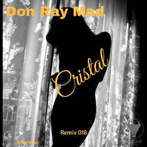 Cristal (Remix 018 - Don Ray Mad Remix)