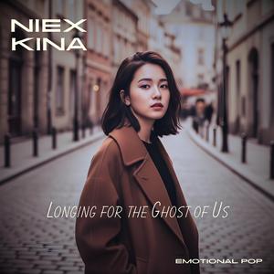 Longing for the Ghost of Us