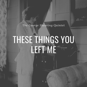 These Things You Left Me