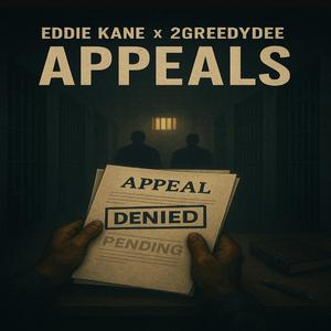 Appeals (feat. 2Greedy Dee)