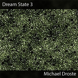 Dream State 3: What Do You Hear When You Dream?