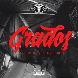 Grados (feat. AP Dark Truth)