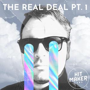 THE REAL DEAL, Pt. 1