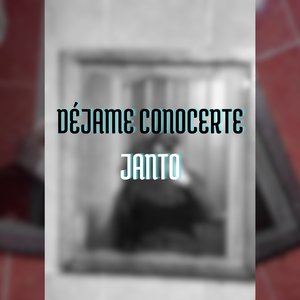Déjame conocerte