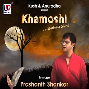 Khamoshi (A Soul - Stirring Ghazal)