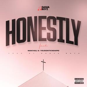 HONESTLY (feat. youdontknowpd & Makhali)