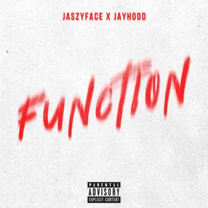 Function (feat. DJ Jayhood)