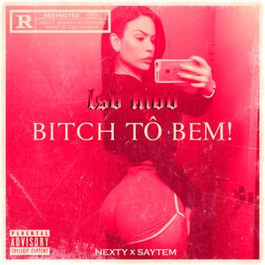 Bitch Tô Bem!