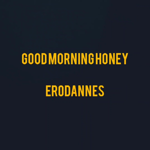 Good Morning Honey