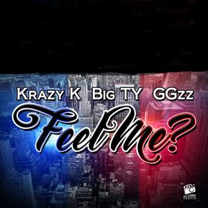 Feel Me (feat. Big Ty & Ggzz)
