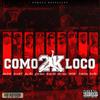 Brayli Mc el Del Pikete - Como Loco 2K21 (feat. Neto Ztyle, Jordan Ozama, Daniel BF, Doble Senti2, Steven Taylors, Carlito Codigo, Quiz Flow & Yigo Lleca)