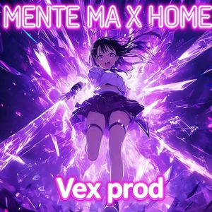 MENTE MÁ X HOME