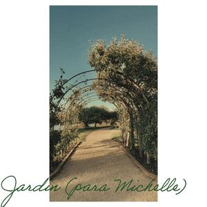 Jardín (para Michelle)