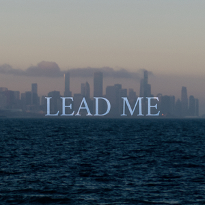 Lead Me