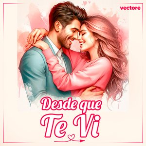 Desde que te vi