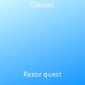 Razor quest