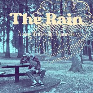 The Rain (like dat Missy Elliot Joint)