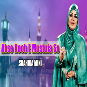 Akse Rooh E Mustufa Se