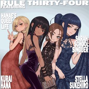 Rule Thirty-Four (feat. Hanae's Queef Life & Stella Sukehiro) (Instrumental)