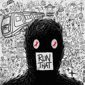 Run That