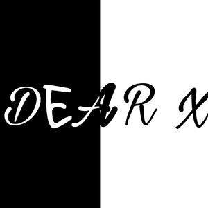 DEAR X