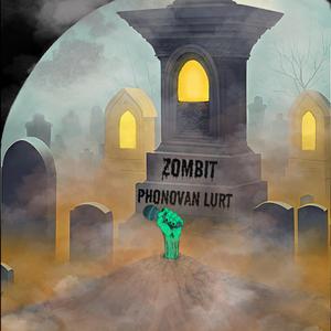 Zombi Dance (feat. Phonovan Lurt)