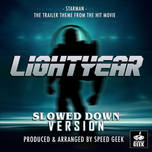 Starman (From "Lightyear") (Slowed Down Version)