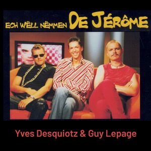 Ech wëll nëmmen de Jérôme