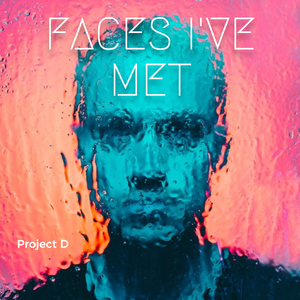 Faces I've Met