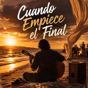 Cuando Empiece el Final