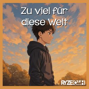 Zu viel für die Welt