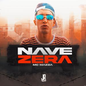 NAVE ZERA (feat. MC Mazza) (DJ Leo Beat Remix)