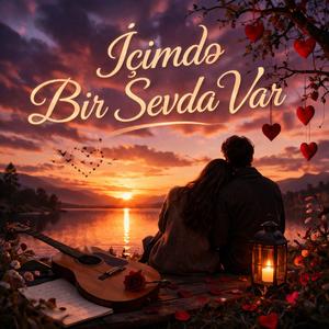 İçimdə Bir Sevda Var