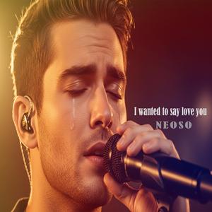 I wanted to say love you