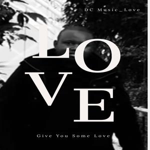 Give You Some Love