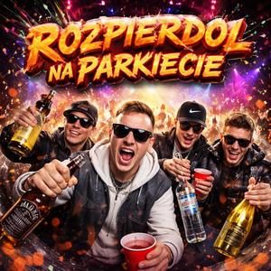 Rozpierdol Na Parkiecie
