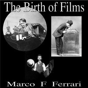 The Birth of Films